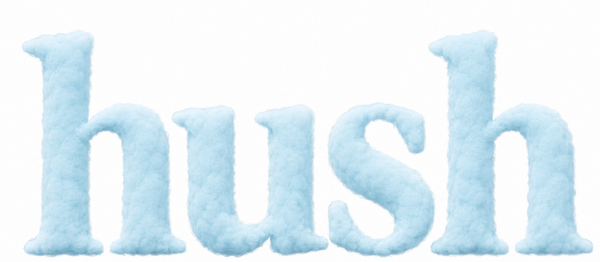 Hush
